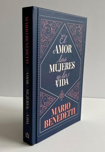 El amor, las mujeres y la vida (Edición Especial) / Love, Women, and Life (Special Edition) (Spanish Edition) by Mario Benedetti