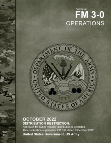 Field Manual FM 3-0 Operations October 2022 by United States Government US Army