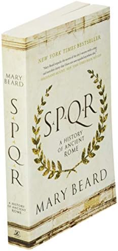 SPQR: A History of Ancient Rome by Mary Beard