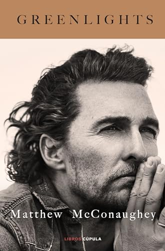 Greenlights by Matthew McConaughey