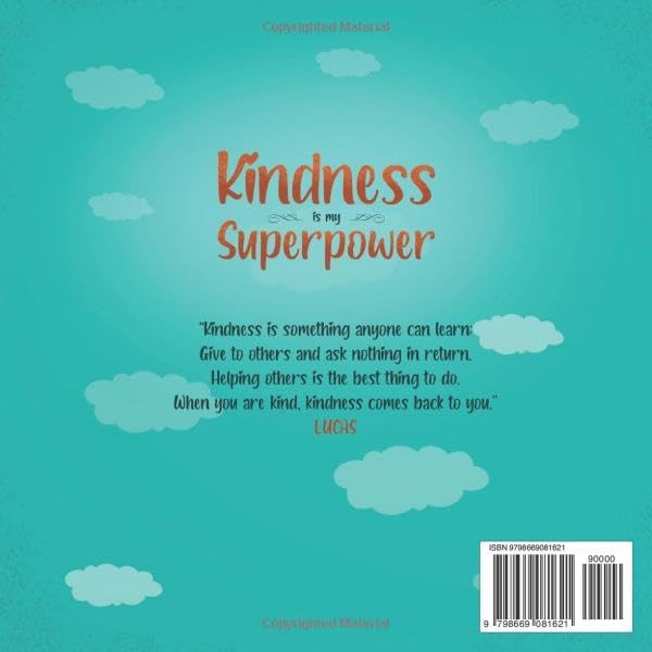 Kindness is my Superpower: A children's Book About Empathy, Kindness and Compassion (My Superpower Books) by Alicia Ortego
