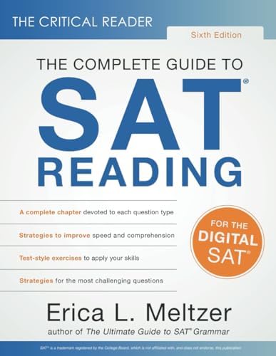 The Critical Reader, Sixth Edition: The Complete Guide to SAT Reading by Erica Meltzer