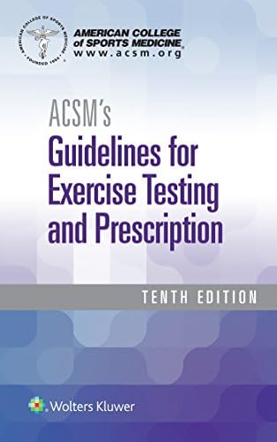 ACSM's Guidelines for Exercise Testing and Prescription (American College of Sports Medicine) by American College of Sports Medicine
