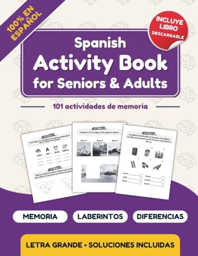 Spanish Activity Book for Seniors and Adults: 101 relaxing memory activities, easy puzzles, games and much more to strengthen memory (Spanish Edition) by Kyber Books