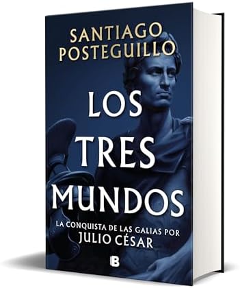Los tres mundos / The Three Worlds (Spanish Edition) by Santiago Posteguillo