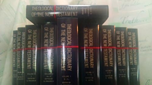 Theological Dictionary of the New Testament (10 Volume Set) by Gerhard Kittel
