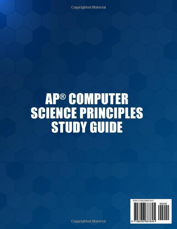 AP Computer Science Principles Study Guide: Algorithms, Data and Programming Review | 920 Practice Q&As, Detailed Explanations (20 Full-Length Exams) and Breakdowns to Ace the AP CSP Test by Oliver Boman