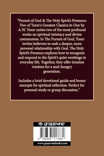 Pursuit of God & The Holy Spirit’s Presence: Two of Tozer's Greatest Classics in One by A.W. Tozer
