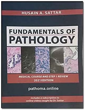 PATHOMA, Fundamentals of Pathology by Dr Hussain A. Satar, International Edition Paperback 2021 by Hussain A.Satar