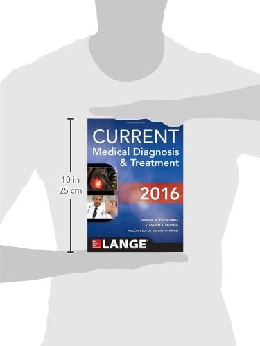 CURRENT Medical Diagnosis and Treatment 2016 (LANGE CURRENT Series) by Maxine A. Papadakis