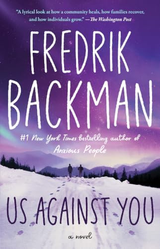 Us Against You: A Novel (Beartown Series) by Fredrik Backman