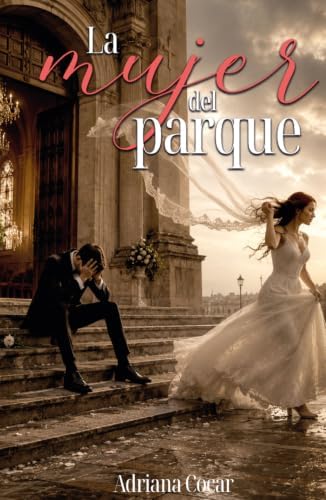 La mujer del parque (Spanish Edition) by Adriana Cocar