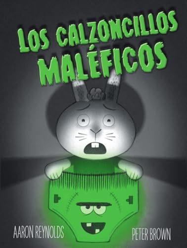 Los calzoncillos maléficos (Spanish Edition) by AARON REYNOLDS