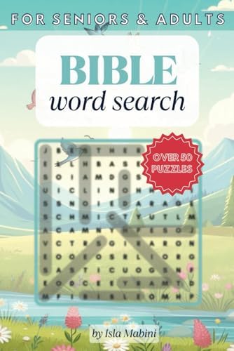 Bible Word Search for Seniors and Adults; Over 50 Puzzles: 6x9 inches, 110 pages | Perfect for personal use, Bible study groups, or as a thoughtful gift by Isla Mabini