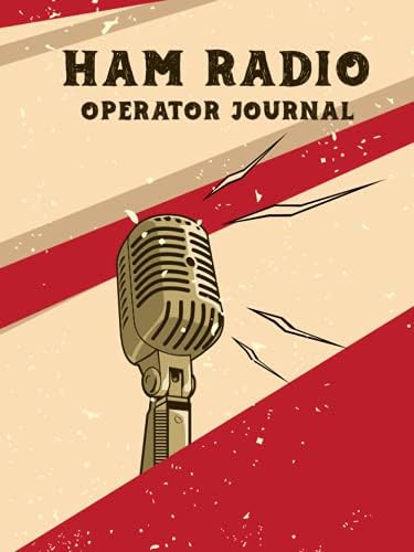 Ham Radio Operator Journal: Ham Radio Station Log Book; Logbook for Ham Radio Operators; Ham Radio Contact Keeper; Ham Radio | Radio-Wave Frequency & Power Test Logbook by Grand Publishing