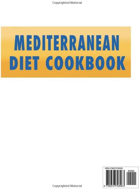 The Definitive Mediterranean Diet Cookbook 2023: 1500+ Days of Easy, Tasty and Quick Recipes to Satisfy Anyone. Includes a 40-Day Flexible Meal Plan for Healthy Living and Eating every day by Rosalinda Sherman