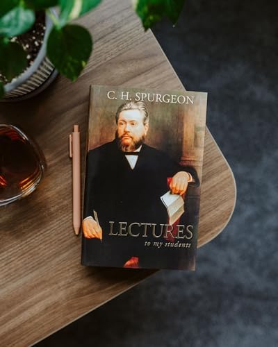 Lectures to My Students by Charles Haddon Spurgeon