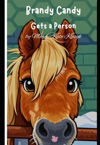 Brandy Candy: Gets a Person by Mary-Kate Klesyk