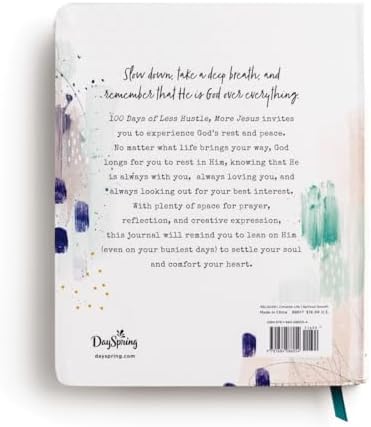 100 Days of Less Hustle, More Jesus: A Devotional Journal (100 Daily Devotions with Bible Verses, Journaling Space, and Prayers) by Thomas Nelson
