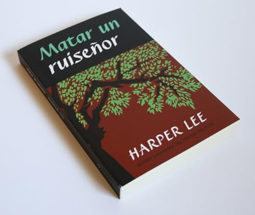 Matar un ruiseñor / To Kill a Mockingbird (Spanish Edition) by Harper Lee