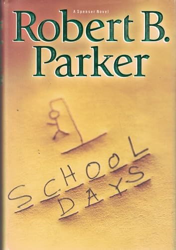 School Days (Spenser Mystery) by Robert B. Parker