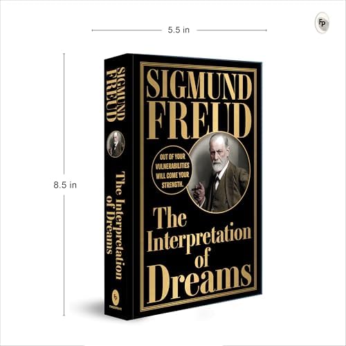Interpretation of Dreams by Sigmund Freud (Deluxe Edition) - Studying Human Mind and Nature of Dreams / Explore Field of Psychology / Analysis of Dreams (Fingerprint Classics) by Sigmund Freud