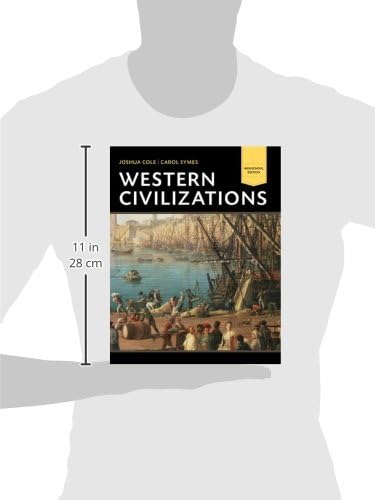 Western Civilizations: Their History & Their Culture: High School Edition by Joshua Cole