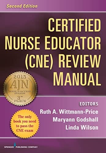 Certified Nurse Educator (CNE) Review Manual: Second Edition by Ruth A. Wittmann-Price