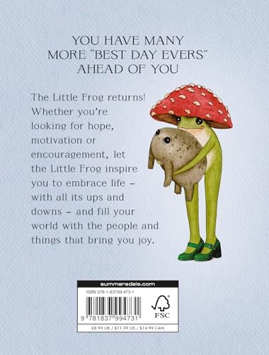 The Little Frog's Guide to Life: Love, Advice and Inspiration for Every Day from the Internet’s Beloved Mushroom Frog by Maybell Eequay