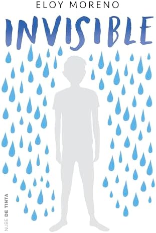 Invisible / Invisible (Spanish Edition) by Eloy Moreno