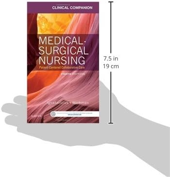 Clinical Companion for Medical-Surgical Nursing: Patient-Centered Collaborative Care by Donna D. Ignatavicius MS RN CNE CNEcl ANEF FAADN