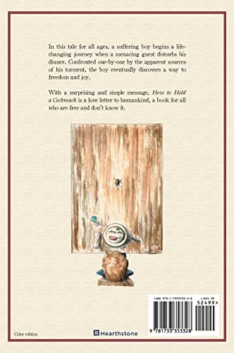 How To Hold a Cockroach: A book for those who are free and don't know it by Matthew Maxwell