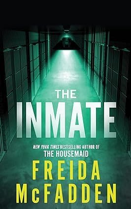 Freida McFadden 3 Books Collection Set (The Coworker, The Teacher & The Inmate) by Freida McFadden