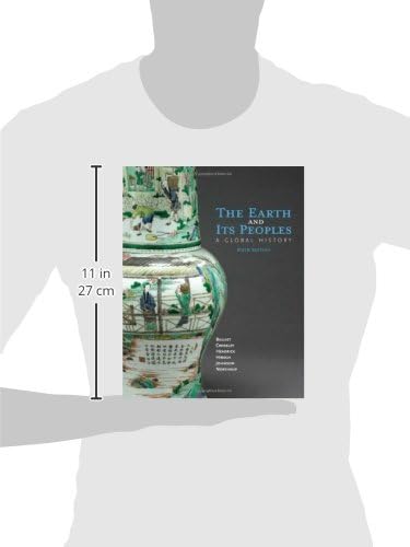 The Earth and Its Peoples: A Global History by Richard W. Bulliet