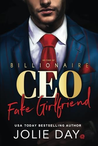 His Fake GF: An Enemies To Lovers Romance (Oh Billionaires!) by Jolie Day