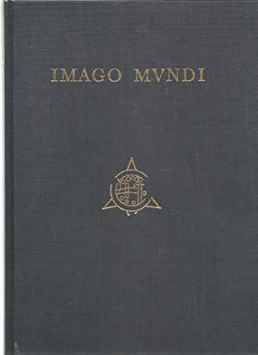 Imago Mvndi The Journal of International Society for the History of Cartography, Volume 37 by Douglass Bassett; others Catherine Delano Smith, Elizabeth Harris, Waldseemuller World Map, A. V. Postnikov, on Mapping Methods in 18th c. Russia