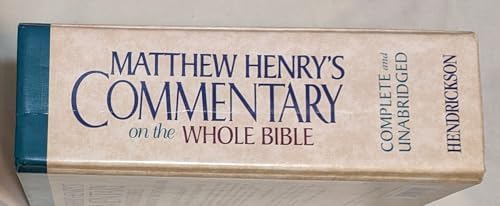Matthew Henry's Commentary on the Whole Bible: Complete and Unabridged in One Volume by Matthew A. Henry