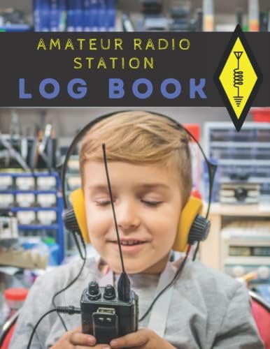 Amateur Radio Station Log Book: Ham Radio Quick Reference Guide included / 1300 contacts / Handy format Letter 8.5 x 11 in by Amateur Radio Publishing