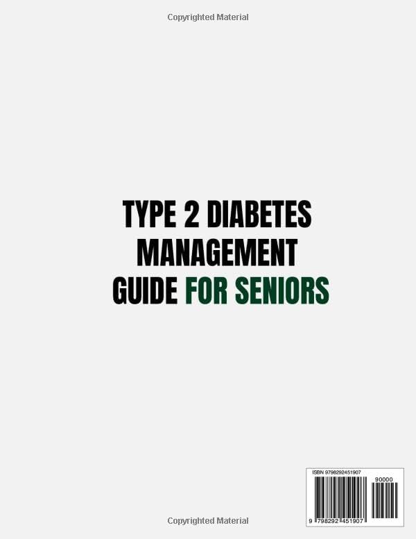 TYPE 2 DIABETES MANAGEMENT GUIDE FOR SENIORS: 30-Minute Complete Nutrition-Labeled Recipes to Stabilize Blood Sugar & Reduce A1C Without Sacrificing Taste by Prudence Silva