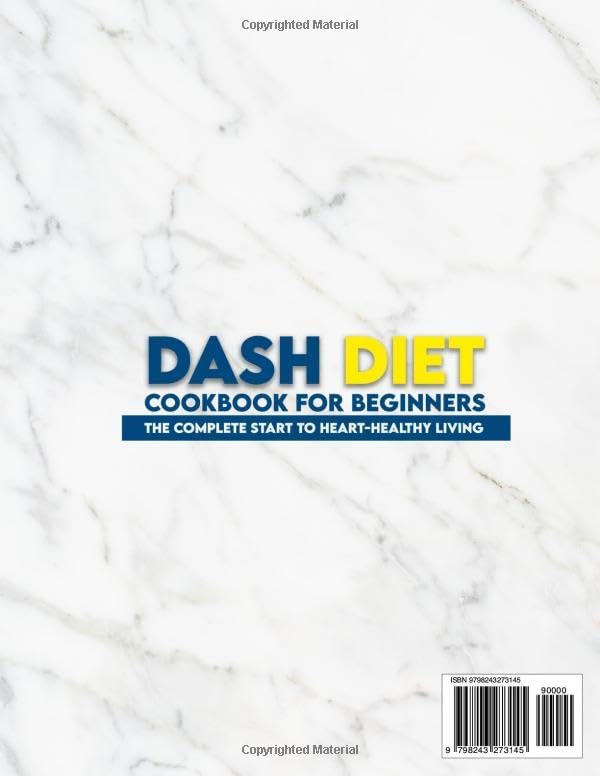 Dash Diet Cookbook for Beginners The Complete Start to Heart-Healthy Living: Easy and Flavorful Low-Sodium Recipes to Boost Energy and Support Sustainable Weight Loss – 60-Day Meal Plan | Full Color by Hunt Page
