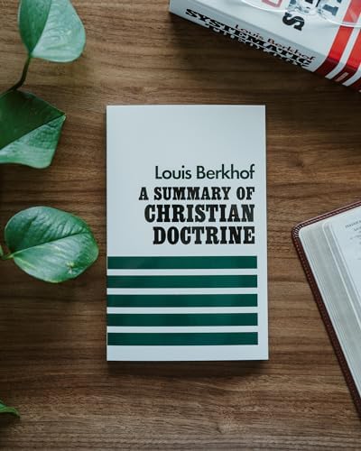 Summary of Christian Doctrine by Louis Berkhof