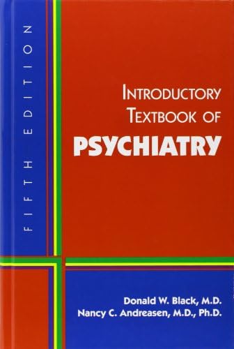 Introductory Textbook of Psychiatry by Donald W. Black