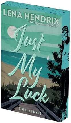 Just My Luck: Deluxe Limited Edition (The Kings) by Lena Hendrix