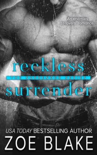 Reckless Surrender: An Enemies to Lovers Romance (The Surrender Series) by Zoe Blake
