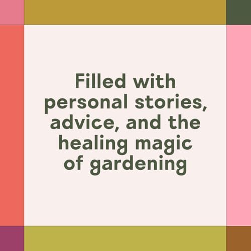 Black Girls Gardening: Empowering Stories and Garden Wisdom for Healing and Flourishing in Nature by Amber Grossman