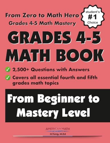 ELEMENTARY MATH ESSENTIAL PRACTICE WORKBOOK: GRADES 4-5 by American Math Academy