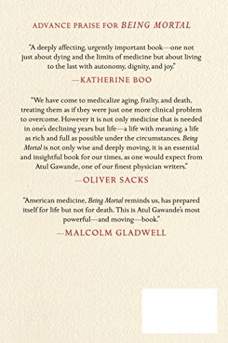 Being Mortal: Medicine and What Matters in the End by Atul Gawande
