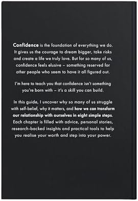 Confidence: Eight Steps to Knowing Your Worth – A Motivational Guide to Living Unapologetically and Building Self Esteem by Roxie Nafousi