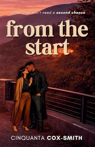 From The Start: A Small Town Second Chance Romance (Ember Ridge Romance) by Cinquanta Cox-Smith