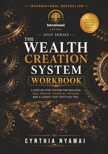 THE WEALTH CREATION SYSTEM: Workbook by Cynthia Nyamai